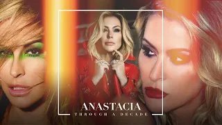 ANASTACIA - THROUGH A DECADE (2010-2020)