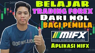 BELAJAR TRADING DI MIFX MULAI DARI NOL SAMPE DAPAT PENGHASILAN BAGI PEMULA - CARA TRADING FOREX