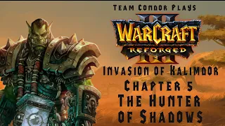 The Invasion of Kalimdor: The Hunter of Shadows