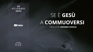 Se è GESÙ a COMMUOVERSI | Gennaro Chiocca | Matteo 20:29-34