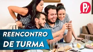 REENCONTRO DE TURMA | PARAFERNALHA