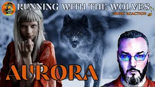 Aurora | Running with the wolves | Music Reaction