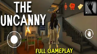 THE UNCANNY PART 1 Android (Full Gameplay)