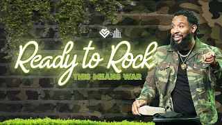 Ready to Rock / This Means War / Pastor Mike McClure, Jr