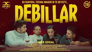 Debillar - 1 Qism (O'zbek Serial)