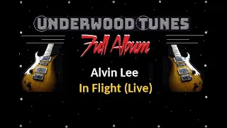 Alvin Lee ~ In Flight (Live) ~ 1974 ~  Full Album