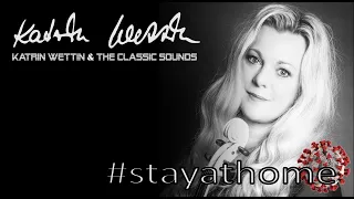 #stayathome - Katrin Wettin & The Classic Sounds