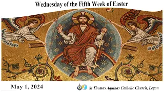 Wednesday of the Fifth Week of Easter(1/05/24)