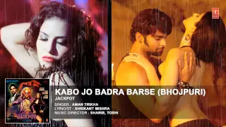 "Kabhi Jo Badal Barse" Remix [ Bhojpuri Version ] | Jackpot Feat. Sunny Leone