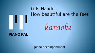 How beautiful are the feet G. F. Händel KARAOKE/ACCOMPANIMENT