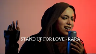 STAND UP FOR LOVE - Destiny child | RARA