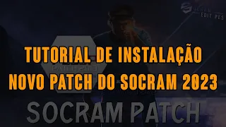 TUTORIAL NOVO SOCRAM PATCH SEASON 2023