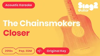 Closer (Acoustic Guitar Karaoke) The Chainsmokers