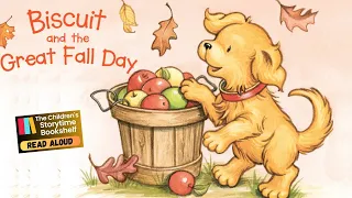 kids book read aloud - Biscuit and the Great Fall Day - children’s book read aloud - preschool books