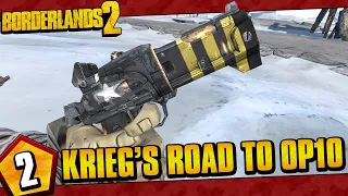 Borderlands 2 | Krieg's Road To OP10 | Episode #2