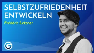 Selbstbewusstsein lernen: Warum dein Selbstwert nicht von deiner Leistung abhängt //Frédéric Letzner