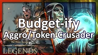 (TES: Legends) Budget-ify #8: Aggro/Token Crusader