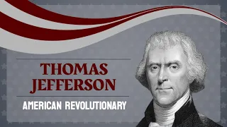 American Revolution - Thomas Jefferson