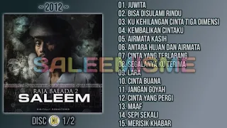 SALEEM - RAJA BALADA 2 (2012) | Full Album - Disc 1/2