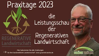 Praxistage der Grünen Brücke 2023 – Die Leistungsschau der Regenerativen Landwirtschaft!
