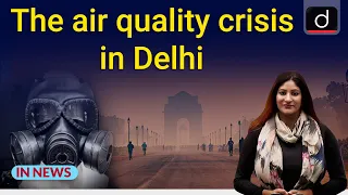 The air quality crisis in Delhi - IN NEWS | Drishti IAS English