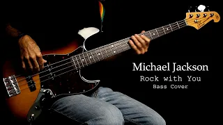 Michael Jackson - Rock With You (Bass Cover)