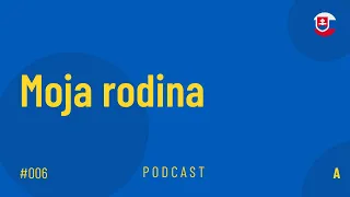 006: (A) Moja rodina