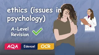 Ethics (Psychology Issues Explained) #Alevel #Revision