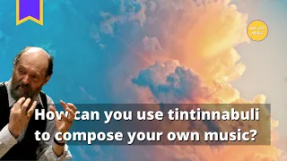 How can you use Tintinnabuli to compose your own music?