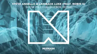 Steve Angello & Laidback Luke (Feat. Robin S) - Show me Love (Boeboe Remix) [Teaser]
