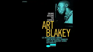Drums Around The Corner - Art Blakey And The Jazz Messengers - (Full Album)