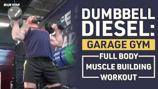 Dumbbell Diesel: Garage Gym Full Body Muscle Building Workout