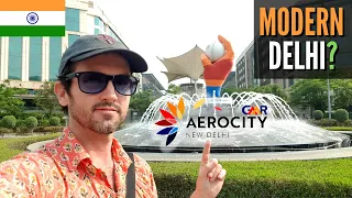 MODERN Delhi? 🇮🇳 AEROCITY Restaurants, Shopping & Hotels