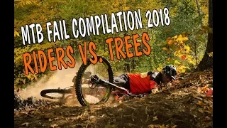 Mtb fail compilation 2018 Riders vs. trees