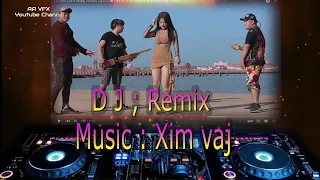 Xim vaj - DJ Remix qhov twg los tau ( 2022 )