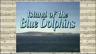 Island Of The Blue Dolphins - Opening & Closing Credits (Paul Sawtell - 1964)