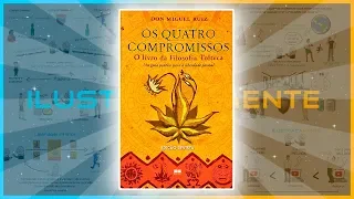 OS QUATRO COMPROMISSOS | Don Miguel Ruiz | Resumo animado do livro