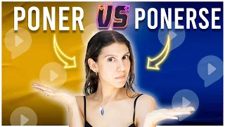 PONER vs PONERSE? How to use TO PUT in Spanish Correctly