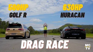 500HP Golf R v 630HP Lamborghini Huracan: Drag Race