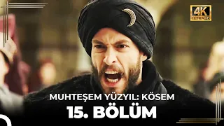 Muhteşem Yüzyıl: Kösem 15. Bölüm (4K)