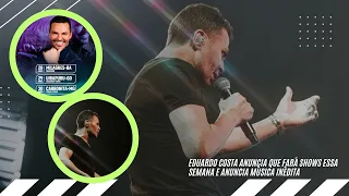 EDUARDO COSTA E SEUS SHOWS DA SEMANA 🗓️ (Plantão News Eduardo Costa)