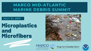 Marco Mid-Atlantic Marine Debris Summit: Microplastics and Microfibers