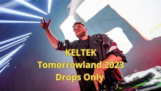 KELTEK @ Tomorrowland 2023 | Drops Only