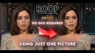 Google Colab DeepFake with only 1 target image, No GPU, ROOP Google Colab