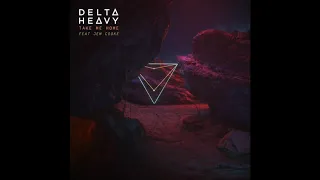 Delta Heavy - Take Me Home (feat. Jem Cooke)