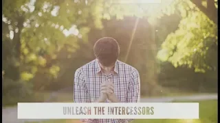 "Unleash The Intercessors" - Evangelist Josh Herring