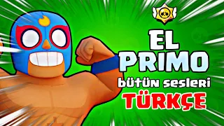 EL PRIMO BÜTÜN SESLERİ TÜRKÇE ANLAMI - Brawl Stars