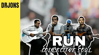RUN - COLLECTIVE SOUL || LIVE MUSIC COVER COVER DRJONS
