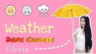 LEARN MANDARIN 天气 How is the weather today 🌈🌧️⛄| Dope Chinese