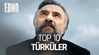 Top 10 Listesi | EDHO Türküleri